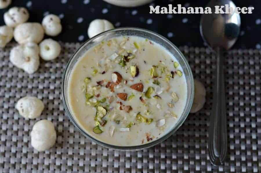 Makhana ki kheer/ Lotus seed pudding | Guest Post Series